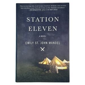 Station Eleven by Emily St. John Mandel – First Canadian Edition Paperback 2014